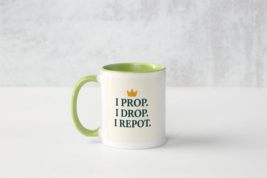 I Prop. I Drop. I Repot. Coffee Mug (White)